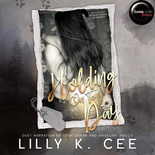 Holding on to Day, Lilly K. Cee