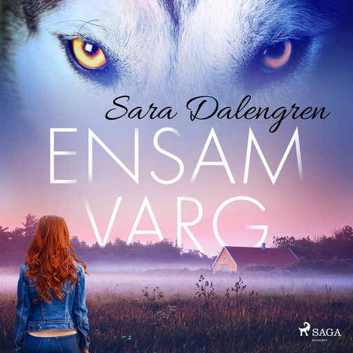 Ensamvarg, Sara Dalengren