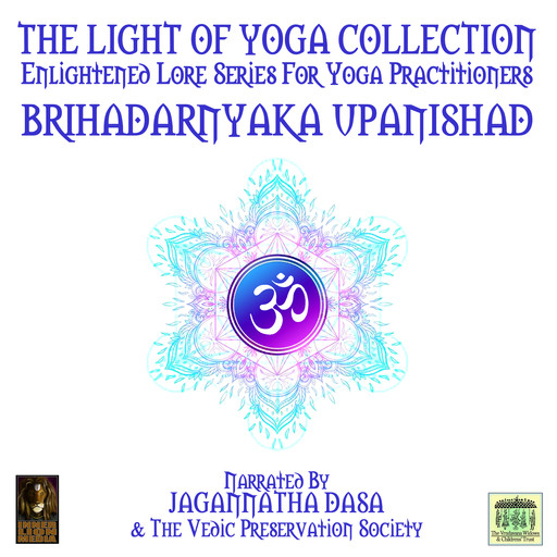 The Light Of Yoga Collection - Brihadarnyaka Upanishad, 
