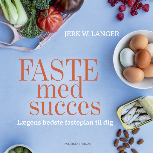 Faste med succes, Ditte Ingemann, Jerk W. Langer