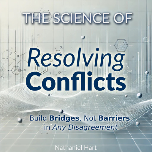 The Science of Resolving Conflicts, Nathaniel Hart