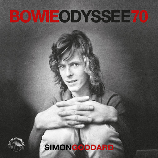 Bowie Odysee 70 (ungekürzt), Simon Goddard
