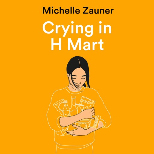 Crying in H Mart, Michelle Zauner