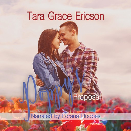 Poppy's Proposal, Tara Grace Ericson