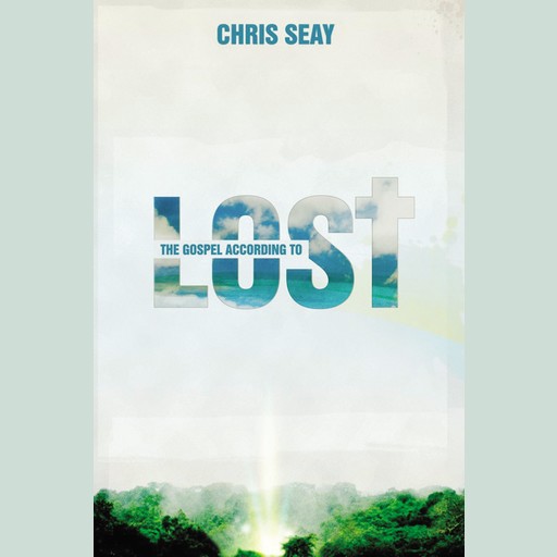 The Gospel According to Lost, Chris Seay