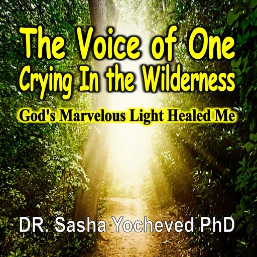 The Voice of One Crying in the Wilderness, Sasha Yocheved