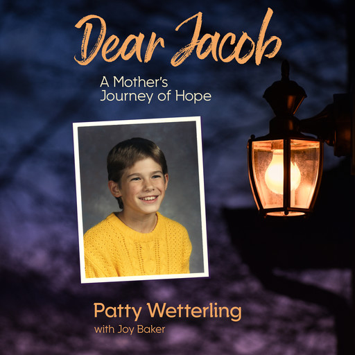 Dear Jacob, Patty Wetterling, Joy Baker