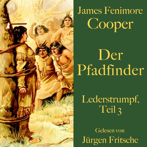 James Fenimore Cooper: Der Pfadfinder, James Fenimore Cooper