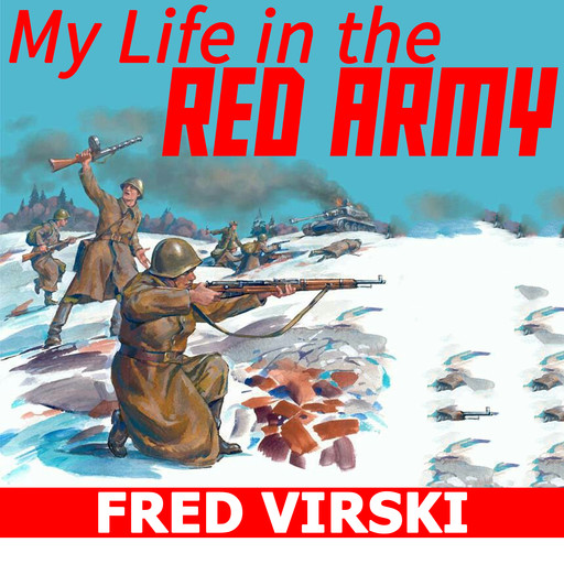 My Life in the Red Army, Fred Virski