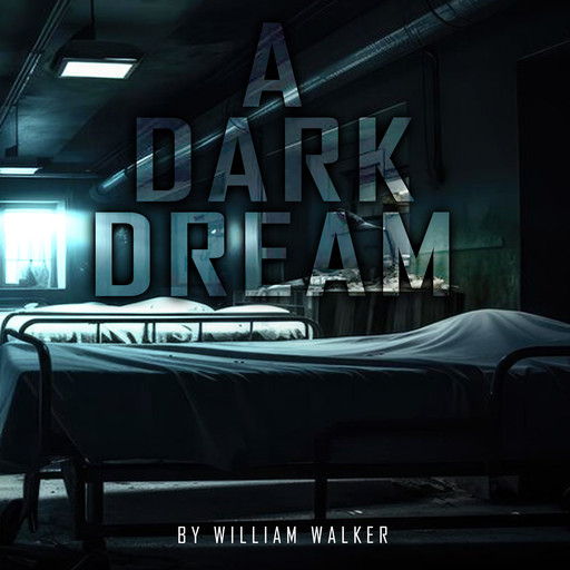 A Dark Dream, William Walker