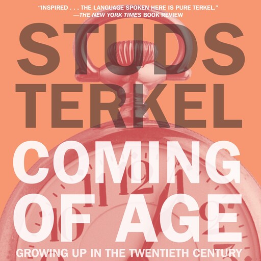 Coming of Age, Studs Terkel