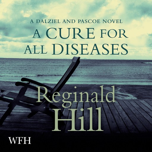 A Cure for All Diseases, Reginald Hill