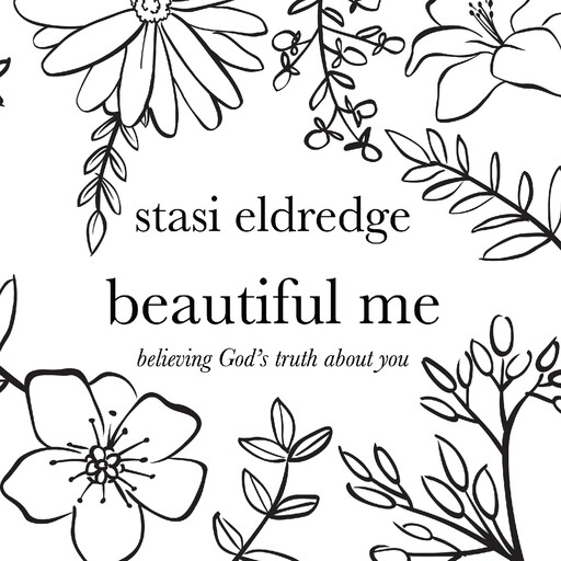 Beautiful Me, Stasi Eldredge