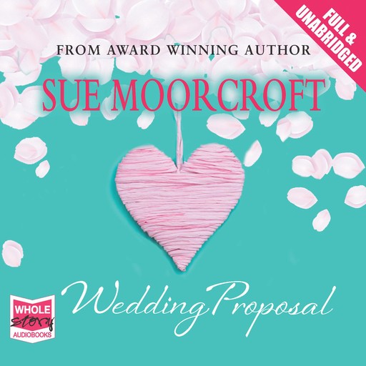 The Wedding Proposal, Sue Moorcroft