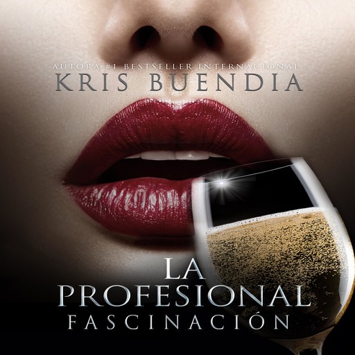 La profesional. Fascinación, Kris Buendia