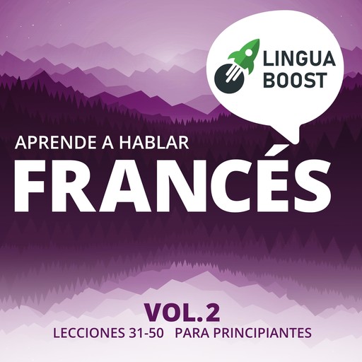 Aprende a hablar francés Vol. 2, LinguaBoost