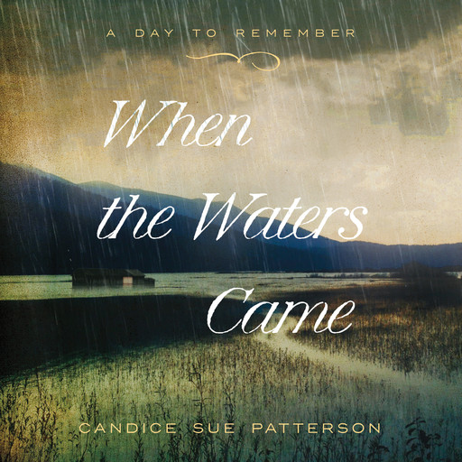 When the Waters Came, Candice Sue Patterson