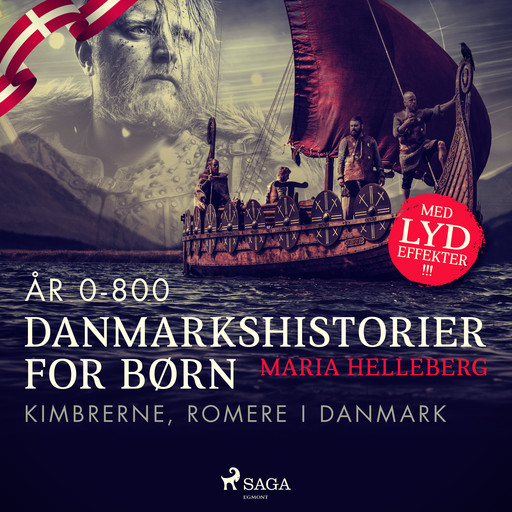 Danmarkshistorier for børn (1) (år 0-800) - Kimbrerne, romere i Danmark, Maria Helleberg