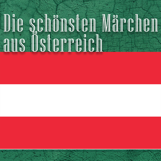 Die schönsten Märchen aus Österreich, Ignaz Zingerle