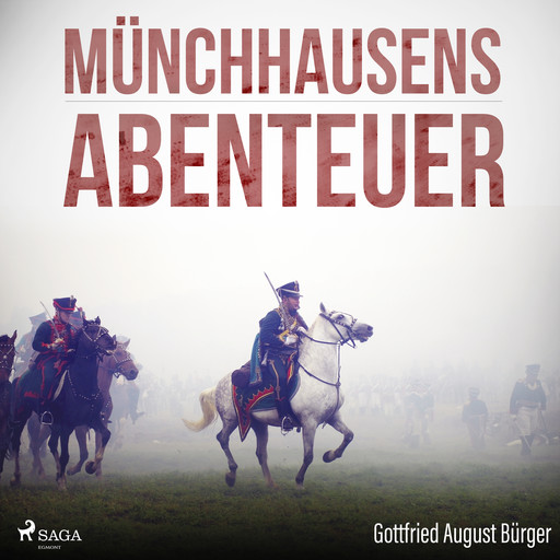 Münchhausens Abenteuer (Ungekürzt), Gottfried August Bürger
