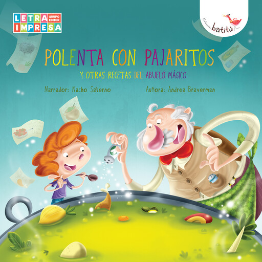 Polenta con pajaritos (Ungekürzt), Andrea Braverman