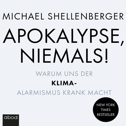 Apokalypse - niemals!, Michael Shellenberger