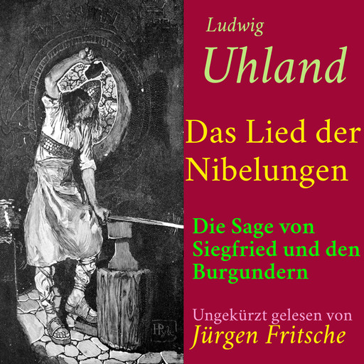 Ludwig Uhland: Das Lied der Nibelungen, Ludwig Uhland