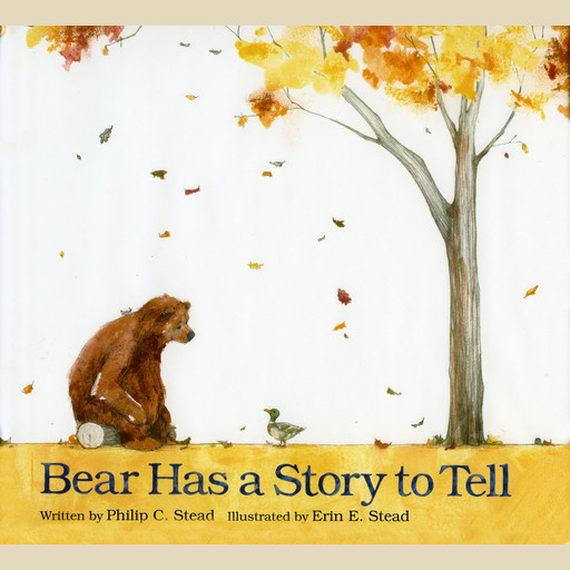 Bear Has a Story to Tell, Philip C. Stead