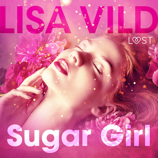 Sugar Girl - Erotic Short Story, Lisa Vild