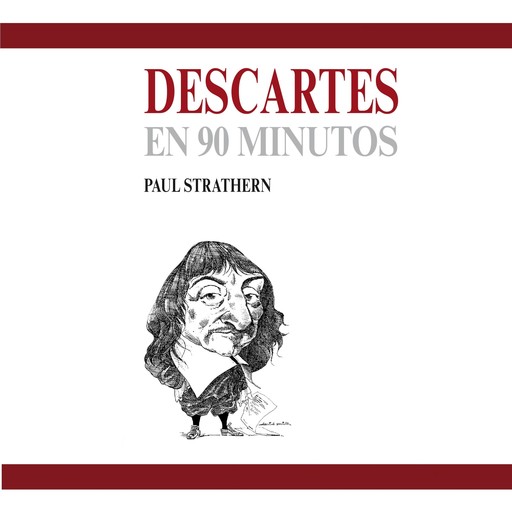 Descartes en 90 minutos (acento castellano), Paul Strathern