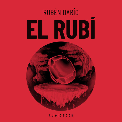 El rubí (Completo), Ruben Dario
