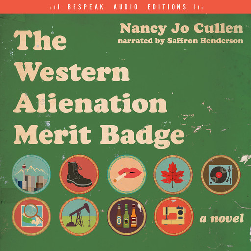The Western Alienation Merit Badge - A Novel (Unabridged), Nancy Jo Cullen