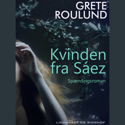 Kvinden fra Sáez, Grete Roulund