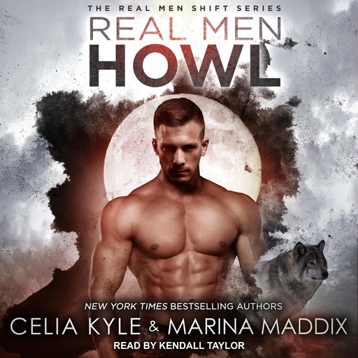 Real Men Howl, Celia Kyle, Marina Maddix