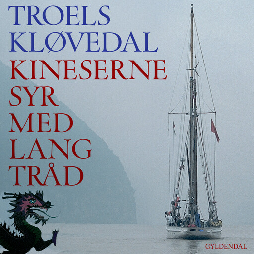 Kineserne syr med lang tråd, Troels Kløvedal