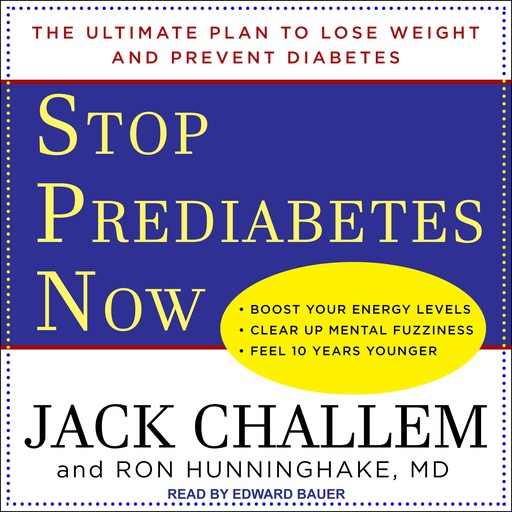 Stop Prediabetes Now, Jack Challem, Ron Hunninghake