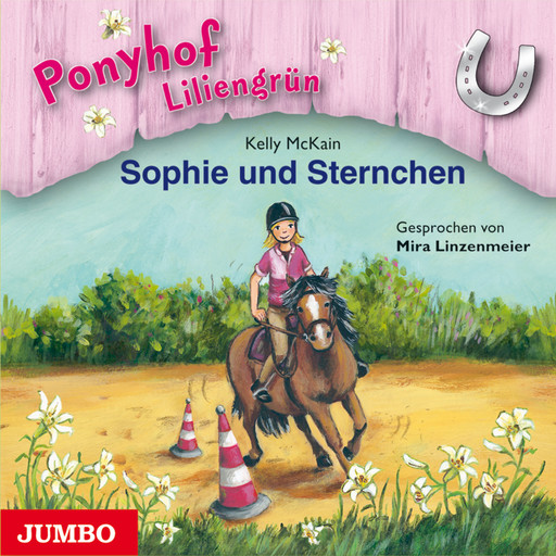 Ponyhof Liliengrün. Sophie und Sternchen [Band 4], Kelly McKain