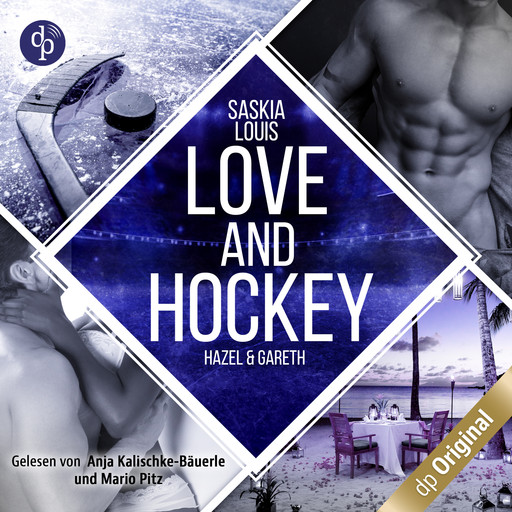 Love and Hockey - Hazel & Gareth - L.A. Hawks Eishockey, Band 5 (Ungekürzt), Saskia Louis