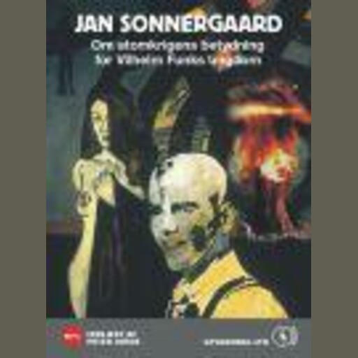 Om atomkrigens betydning for Vilhelm Funks ungdom, Jan Sonnergaard