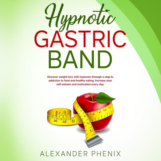 Hypnotic Gastric Band, Alexander Phenix
