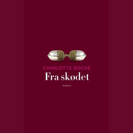 Fra skødet, Charlotte Roche