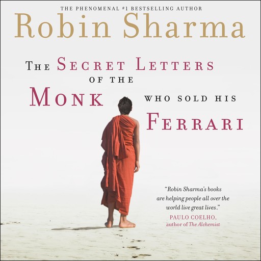 The Secret Letters Of The Monk Who Sold His Ferrari, Robin Sharma