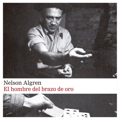 El hombre del brazo de oro, Nelson Algren