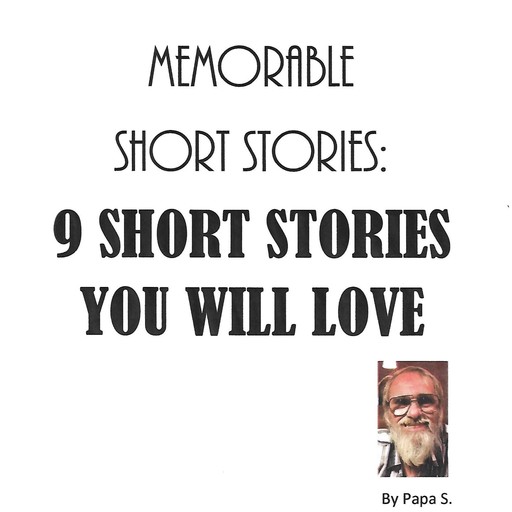 Memorable short stories: 9 short stories you will love, papa s.