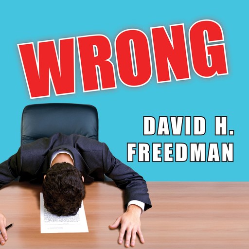 Wrong, David H. Freedman