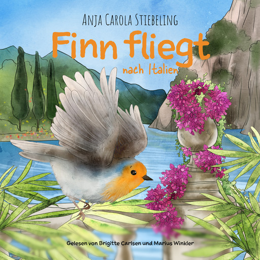 Finn fliegt nach Italien - Vogelzug in einer liebevollen und packenden Geschichte erzählt (Ungekürzt), Anja Carola Stiebeling
