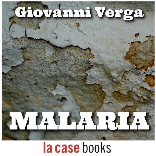 Malaria, Giovanni Verga