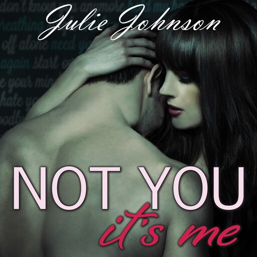 Not You It's Me, Julie Johnson
