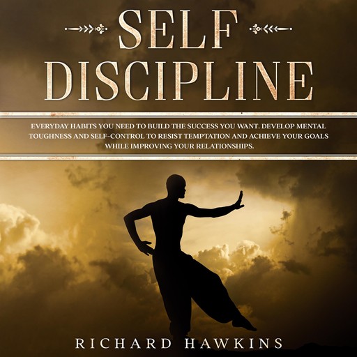 Self-Discipline, Richard Hawkins