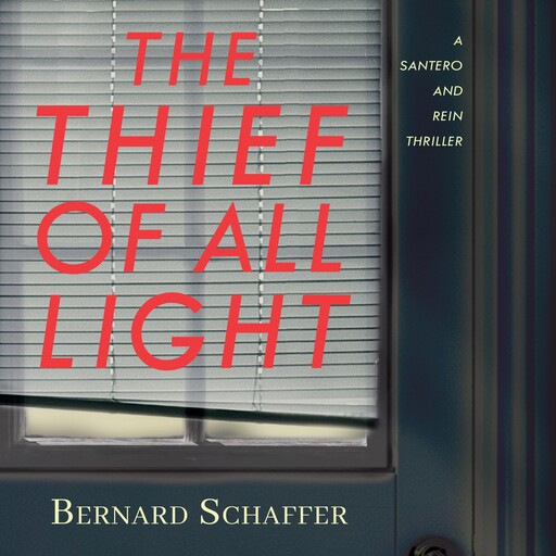 The Thief of All Light, Bernard Schaffer